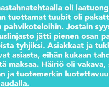 Hammastahnatehtaalla oli laatuongelma