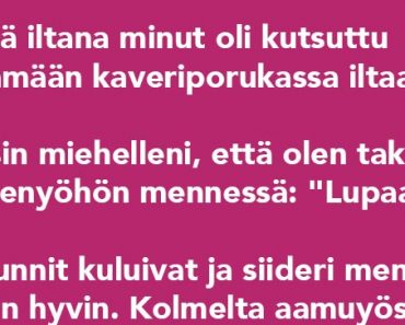 Eräänä iltana minut oli kutsuttu viettämään kaveriporukassa iltaa