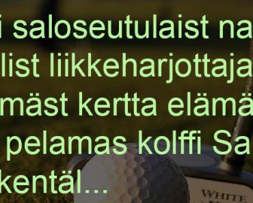 Tapahtui Salon golf-kentällä