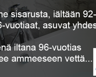 92-, 94- ja 96-vuotiaat sisarukset asuvat yhdessä