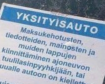 Yksityisauto -kaikkien ylimääräisten lappujen kiinnittäminen kielletty.